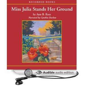  Miss Julia Stands Her Ground (Audible Audio Edition) Ann Ross 