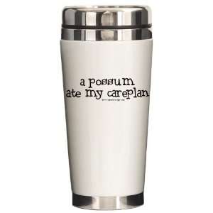  Possum ate my Careplan Rn Ceramic Travel Mug by  