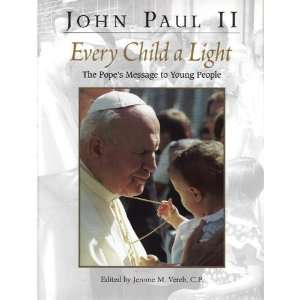   Light: The Popes Message (9781563970900): Pope John Paul II: Books