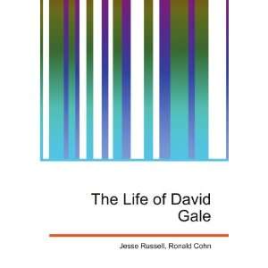  The Life of David Gale: Ronald Cohn Jesse Russell: Books