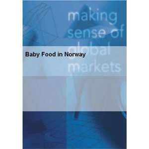  Baby Food in Norway Euromonitor International Books