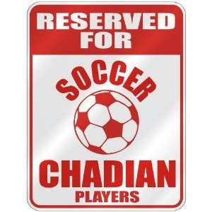   OCCER CHADIAN PLAYERS  PARKING SIGN COUNTRY CHAD