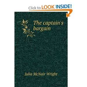  The captains bargain Julia McNair Wright Books