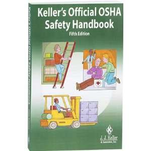   Kellers Official OSHA Safety Handbook   5th Edition