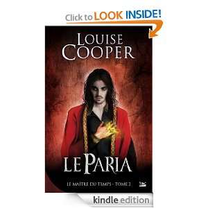 Le Paria: Le Maître du Temps, T2 (French Edition): Louise Cooper 