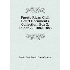   Folder 29, 1882 1883. Puerto Rican Insular Courts System. Books
