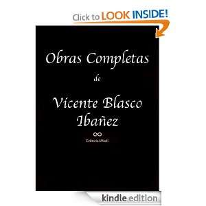  Completas de Vicente Basco Ibañez (Anotada) (A los Pies de Venus 