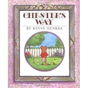 Chesters Way [Hardcover] Kevin Henkes Books