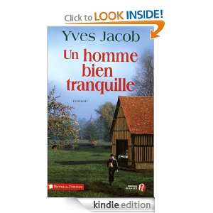 Un homme bien tranquille (Terres de France) (French Edition) Yves 