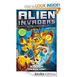 Alien Invaders 6 Krush   The Iron Giant Max Silver  
