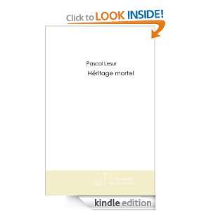 Héritage mortel (French Edition) Pascal Lesur  Kindle 