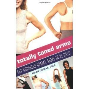   Toned Arms Get Michelle Obama Arms in 21 Days  Author  Books