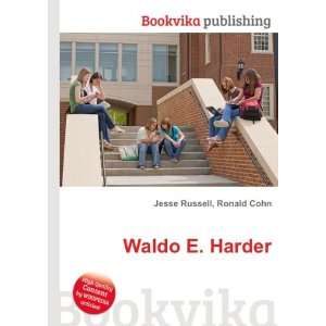  Waldo E. Harder: Ronald Cohn Jesse Russell: Books