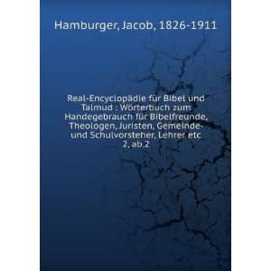   Schulvorsteher, Lehrer etc. 2, ab.2 Jacob, 1826 1911 Hamburger Books