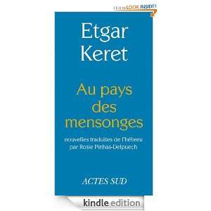 Au pays des mensonges (ROMANS, NOUVELL) (French Edition) Etgar Keret 