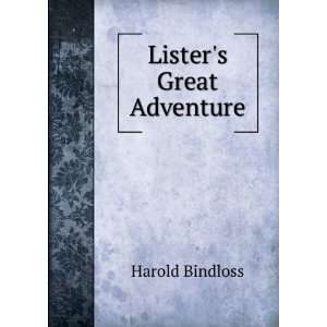  Listers great adventure,: Harold Bindloss: Books