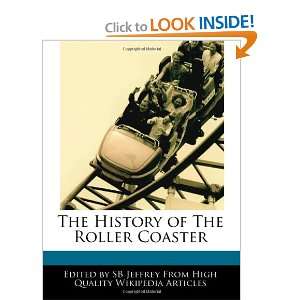  The History of The Roller Coaster (9781240863587) SB 