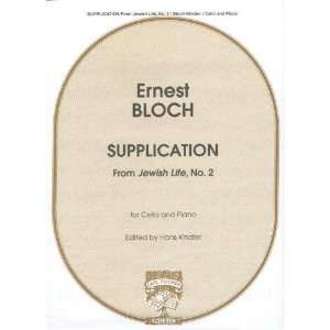 Bloch Earnest Supplication No 2 of From Jewish Life for Cello, Piano 