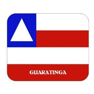  Brazil State   Bahia, Guaratinga Mouse Pad Everything 