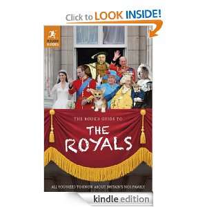 The Rough Guide to the Royals (Rough Guide to) Alice Hunt, James 