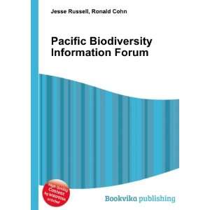 Pacific Biodiversity Information Forum Ronald Cohn Jesse Russell 