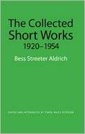 The Collected Short Works, Bess Streeter Aldrich