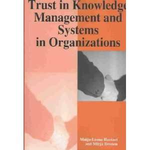  Trust in Knowledge Management and Systems in Organizations 