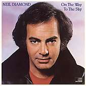 On the Way to the Sky by Neil Diamond (CD, Jul 1986, Columbia (USA))