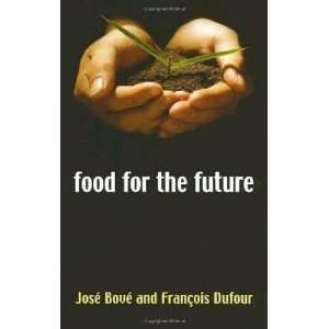  Food for the Future Agriculture for a Global Age 1st 