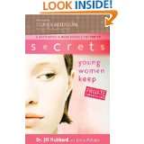The Secrets Young Women Keep by Dr. Jill Hubbard and Ginny McCabe (Sep 