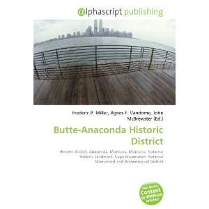  Butte Anaconda Historic District (9786133788145) Books