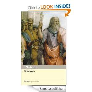 Simposio (I grandi libri) (Italian Edition): Platone, N. Marziano 