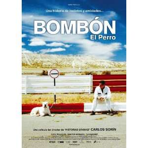  Bombón: El Perro Movie Poster (27 x 40 Inches   69cm x 