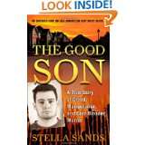 The Good Son A True Story of Greed, Manipulation, and Cold Blooded 