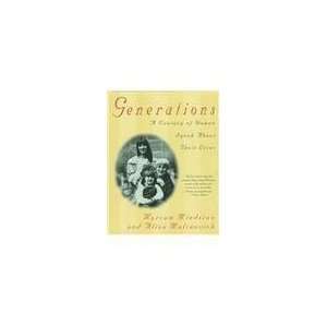  Generations a Century of Women Speak about Their Lives 