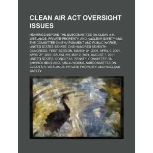  Clean Air Act oversight issues hearings before the 