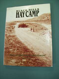 BLACK HILLS HAY CAMP EARLY RAPID CITY SO DAKOTA 9780912410104  