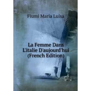   Dans Litalie Daujourdhui (French Edition) Fiumi Maria Luisa Books
