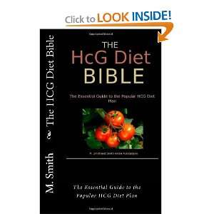  The HCG Diet Bible The Essential Guide to the Popular HCG Diet 