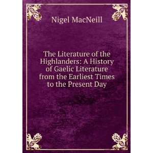   from the Earliest Times to the Present Day Nigel MacNeill Books