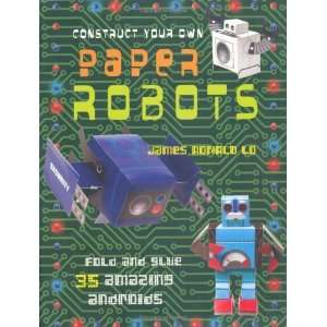   Construct Your Own Paper Robot [Paperback]: James Lo: Books