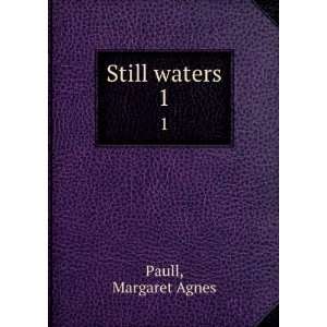 Still Waters Margaret Agnes Paull H. B. Paull   Books
