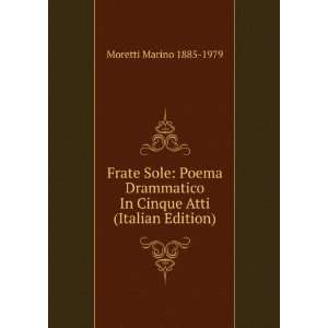   In Cinque Atti (Italian Edition) Moretti Marino 1885 1979 Books