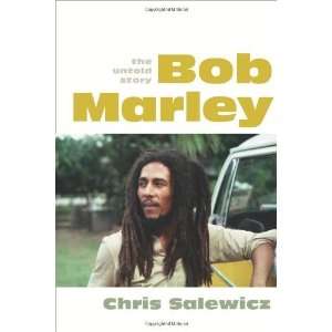    Bob Marley The Untold Story [Hardcover] Chris Salewicz Books