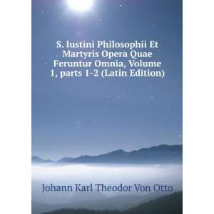   parts 1 2 (Latin Edition) Johann Karl Theodor Von Otto Books