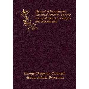   and . Abram Adams Breneman George Chapman Caldwell  Books