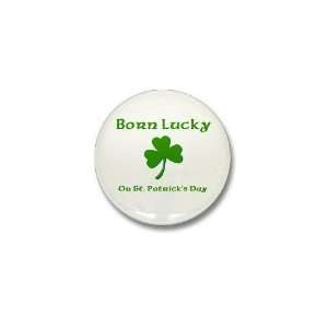  Born Lucky on St Patricks Day Gaelic Mini Button by 