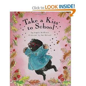    Take a Kiss to School [Hardcover] Angela McAllister Books