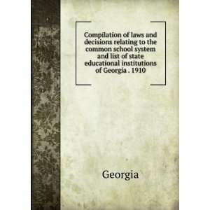   state educational institutions of Georgia  1910. Georgia. Books