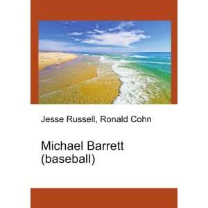    Michael Barrett (baseball) Ronald Cohn Jesse Russell Books